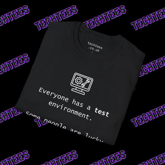 Everyone Has A Test Environment