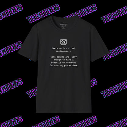 Everyone Has A Test Environment