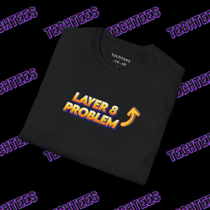 I Am The Layer 8 Problem