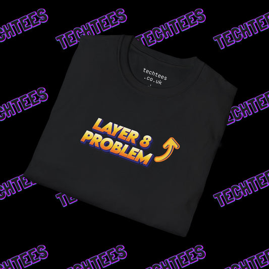 I Am The Layer 8 Problem