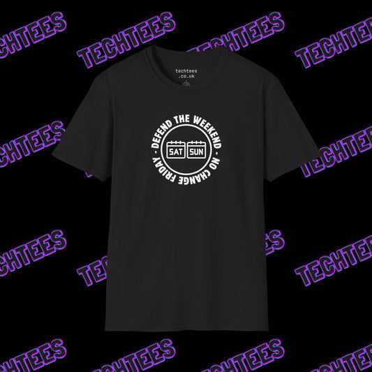 No Change Friday (Defend The Weekend)