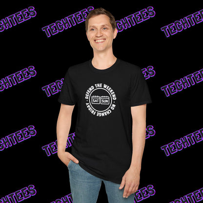 No Change Friday (Defend The Weekend)